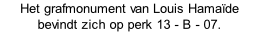 Het grafmonument van Louis Hamaïde bevindt zich op perk 13 - B - 07.