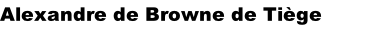 Alexandre de Browne de Tiège