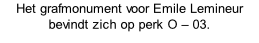 Het grafmonument voor Emile Lemineur bevindt zich op perk O – 03.