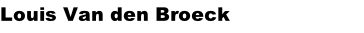Louis Van den Broeck