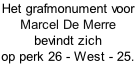 Het grafmonument voor Marcel De Merre bevindt zich  op perk 26 - West - 25.