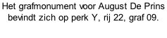 Het grafmonument voor August De Prins bevindt zich op perk Y, rij 22, graf 09.