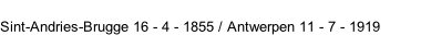 Sint-Andries-Brugge 16 - 4 - 1855 / Antwerpen 11 - 7 - 1919