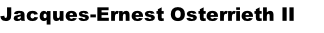 Jacques-Ernest Osterrieth II